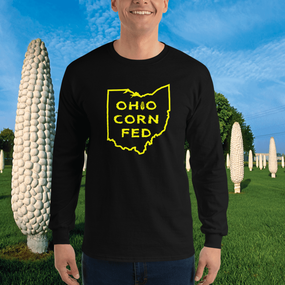 Man wearing a Corn Fed Ohioan Longsleeve by Mrugacz.